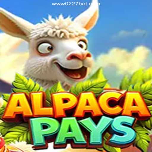 Discover AlpacaPays: Dive into the Exciting World of Casino Gaming on 0227bet.com
