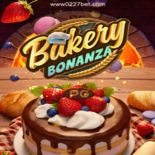 Discover the Thrills of BakeryBonanza and Betting on 0227bet.com