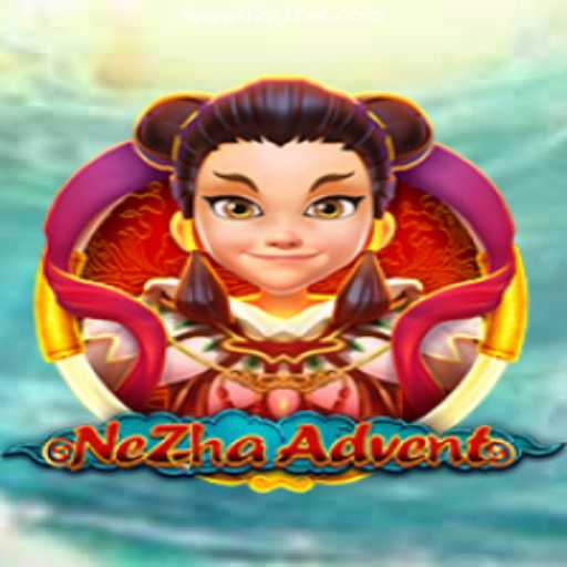 Exploring the World of NeZhaAdvent: A Gaming Journey