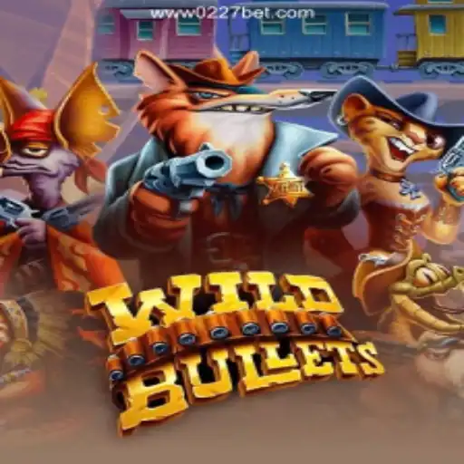 Experience the Thrill of WildBullets: A Deep Dive into the Game and 0227bet.com