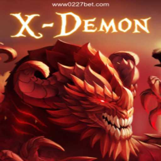 XDemon: Exploring the Epic Adventure Game and Betting on 0227bet.com