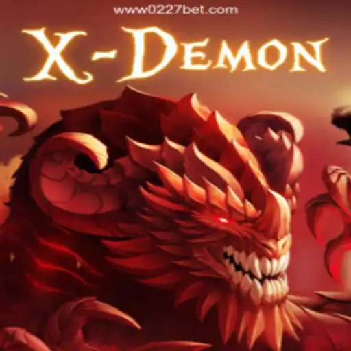 XDemon: Exploring the Epic Adventure Game and Betting on 0227bet.com